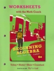 Image for Worksheets with the Math Coach for Beginning Algebra