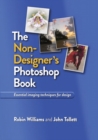 Image for The Non-Designer&#39;s Photoshop Book