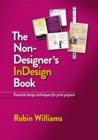 Image for The Non-Designer&#39;s InDesign Book