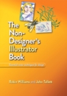 Image for The Non-Designer&#39;s Illustrator Book