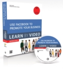 Image for Use Facebook to Promote Your Business : Learn by Video