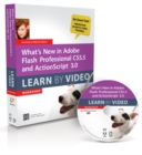 Image for What&#39;s New in Adobe Flash Professional CS5.5 and ActionScript 3.0 : Learn by Video