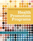 Image for Planning, implementing, &amp; evaluating health promotion programs  : a primer