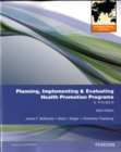 Image for Planning, Implementing, &amp; Evaluating Health Promotion Programs : A Primer