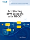 Image for Architecting BPM solutions with TIBCO