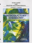Image for Study guide &amp; selected solutions manual for introductory chemistry  : concepts and critical thinking