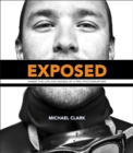 Image for Exposed : Inside the Life and Images of a Pro Photographer