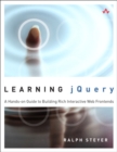 Image for Learning jQuery  : a hands-on guide to building rich interactive Web front ends