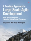 Image for A practical approach to large-scale agile development  : how HP transformed LaserJet FutureSmart firmware