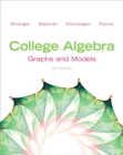 Image for College Algebra : Graphs and Models and Graphing Calculator Manual