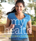 Image for My Health : An Outcomes Approach Plus MyHealthLab with Etext -- Access Card Package