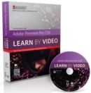 Image for Adobe Premiere Pro CS6 : Learn by Video: Core Training in Video Communication