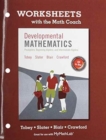 Image for Worksheets with the Math Coach for Developmental Mathematics : Prealgebra, Beginning Algebra, Intermediate Algebra