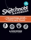 Image for The sketchnote handbook  : the illustrated guide to visual notetaking