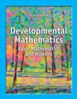 Image for Developmental Mathematics : Basic Mathematics and Algebra + MyLab Math with Pearson eText