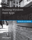 Image for Building Windows Store apps  : develop and design