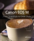 Image for Canon EOS M  : from snapshots to great shots