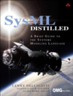 Image for SysML distilled  : a brief guide to the systems modeling language