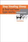 Image for Stop Stealing Sheep &amp; Find Out How Type Works, Third Edition