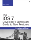 Image for The iOS 7 developer's jumpstart guide to new features
