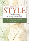 Image for Style  : the basics of clarity and grace
