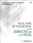 Image for Real-time 3D rendering with DirectX 11 and HLSL  : a practical guide to graphics programming