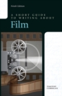 Image for Short Guide to Writing about Film, A