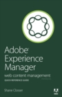 Image for Adobe Experience Manager quick-reference guide  : web content management