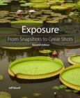 Image for Exposure  : from snapshots to great shots