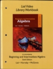 Image for Video Library Workbook for Beginning and Intermediate Algebra
