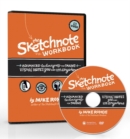 Image for The Sketchnote Workbook Video : Advanced techniques for taking visual notes you can use anywhere