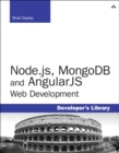 Image for Node.js, MongoDB and AngularJS web development  : the definitive guide to building JavaScript-based Web applications from server to frontend