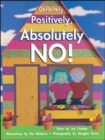 Image for Story Basket, Definitely, Positively, Absolutely No!, Big Book