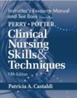 Image for Clinical Skills and Techniques : Instructor&#39;s Resource Manual and Test Bank