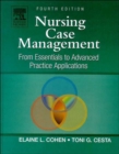 Image for Nursing case management  : from essentials to advanced practice applications