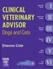 Image for Clinical Veterinary Advisor : Dogs and Cats