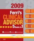 Image for Ferri&#39;s clinical advisor 2009 : 5 Books in 1, Expert Consult - Online and Print