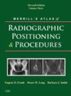 Image for Merrill&#39;s Atlas of Radiographic Positioning and Procedures : v. 3