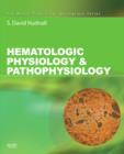 Image for Hematology  : a pathophysiologic approach