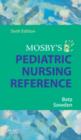 Image for Mosby&#39;s pediatric nursing reference