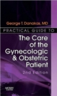 Image for Practical Guide to the Care of the Gynecologic/Obstetric Patient