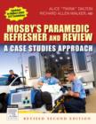 Image for Mosby&#39;s paramedic refresher and review  : a case studies approach