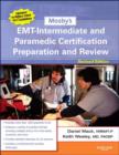 Image for Mosby&#39;s EMT-intermediate and Paramedic Certification Preparation and Review