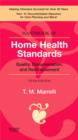 Image for Handbook of home health standards  : quality, documentation, and reimbursement