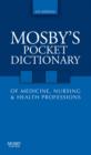 Image for Mosby&#39;s pocket dictionary of medicine, nursing, and health professions