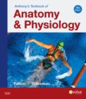 Image for Anthony&#39;s textbook of anatomy &amp; physiology