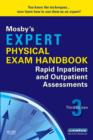 Image for Mosby&#39;s expert physical exam handbook: rapid inpatient and outpatient assessments