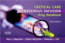 Image for Critical Care Intravenous Infusion Drug Handbook