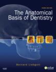 Image for The anatomical basis of dentistry