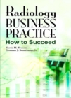 Image for Radiology business practice: how to succeed